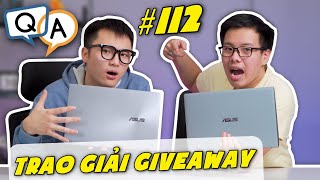 (Trao Giải GiveAway) Hỏi & Đáp 112: Ultrabook Ngon Nhất tầm giá 13-15 Triệu cho Giáo Viên & Học Sinh