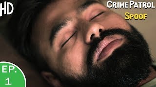 CRIME PATROL - राज़ दिल के दौरे का (SPOOF) | Crime Diesel Episode 1