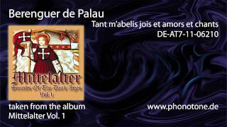 Video thumbnail of "Berenguer de Palau - Tant m'abelis jois et amors et chants"