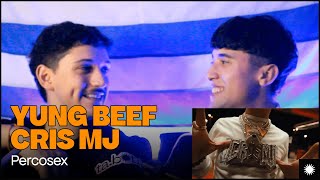 REACCIÓN a Yung Beef, Cris MJ - Percosex ✹