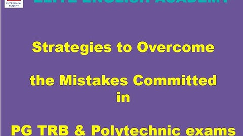 Strategies to Overcome Mistakes Comitted in PGTRB and TRB Polytechnic Exams