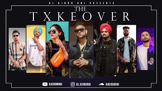 THE TXKEOVER | Karan Aujla, Sidhu Moosewala, Navaan Sandhu, Baani Sandhu & More | Latest 2020 Mix