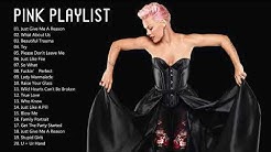 The Best of Pink - Pink Greatest Hits Full Album (HQ)