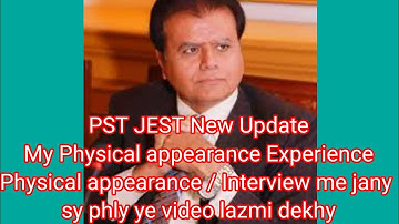 PST and JEST new update || My physical appearance experience