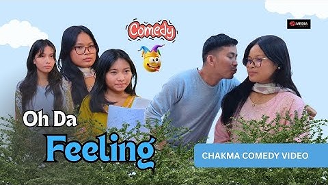 Oh Da Feeling | New Chakma Comedy Natok 2025 | Chakma Film | চাকমা নাটক