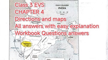Class 3 EVS Chapter 4 | Directions and Maps Workbook Q&A | Easy Explanation with Examples!