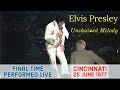 Elvis Presley - Unchained Melody - 25 June 1977, Cincinnati, Ohio - Final time performed live