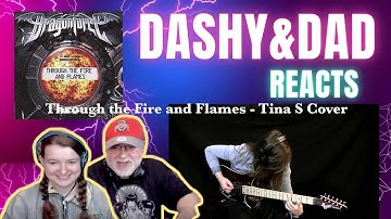 Dragon Force - Through the Fire and Flames - Tina S Cover (Dad&DaughterReaction)