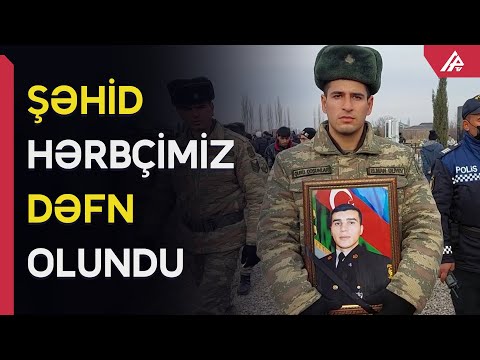 Şəhid olan hərbçimiz dəfn edildi