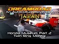 Музей Honda - Залы авто-мотоспортивной славы. Twin Ring Motegi. Dreamroad: Япония 3. [ENG CC]