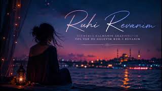 Ruhi Revanım