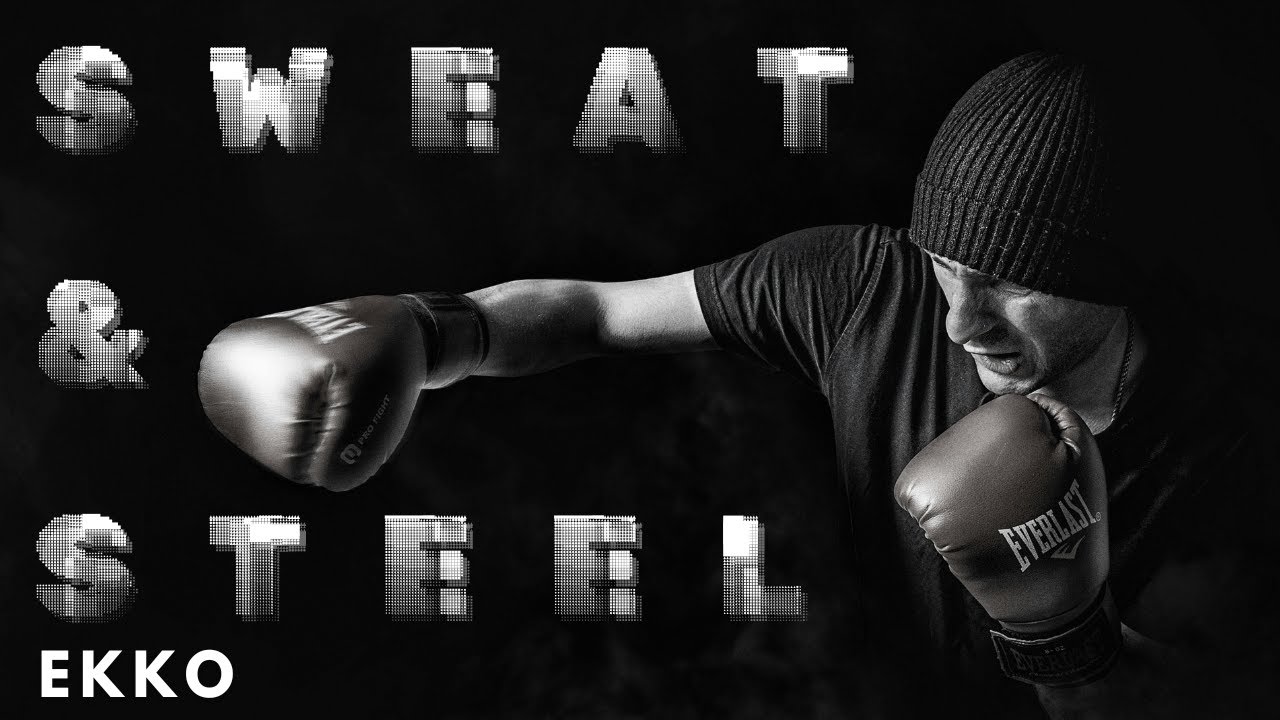 Sweat & Steel (Official Song) | EKKO Music