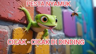 Cicak Cicak di dinding pesta nyamuk