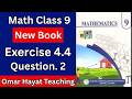 Class 9 Math New Book Exercise 4.4 Question.2 | PCTB | 9th Class Math Chapter 4 Ex 4.4 Question.2