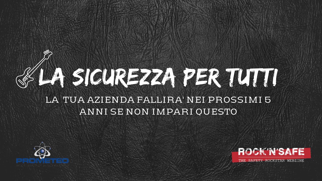 La sicurezza per tutti - La tua azienda fallirà nei prossimi 5 anni se ...