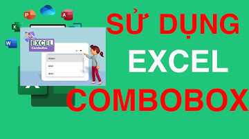 Sử Dụng Combobox Hiệu quả trong Excel | Microsoft Excel | Advanced Combobox in Excel