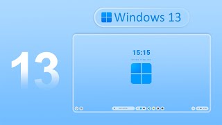 windows 13 - new edition (theme)