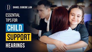 Tips To Prepare For Child Support Hearings