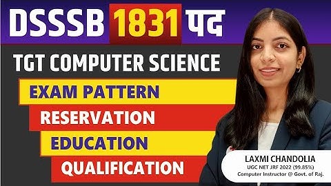 DSSSB VACANCY 2023 | DSSSB TGT COMPUTER SCIENCE VACANCY | COMPLETE DETAILS