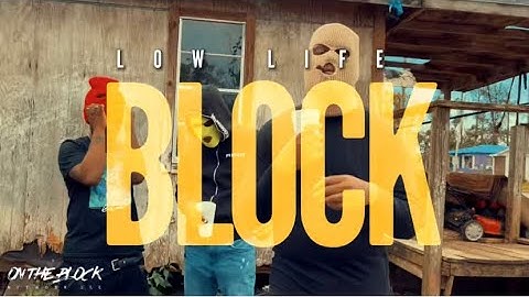 LOW LIFE | BLOCK