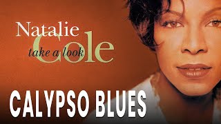 Watch Natalie Cole Calypso Blues video