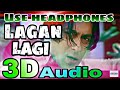 (3d,Audio) LAGAN LAGI | Salman khan | Bhumika chawla | Tere Naam | use headphones