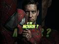 LE SPIDER-MAN DE TOBEY MAGUIRE VA MOURIR DANS AVENGERS DOOMSDAY ?