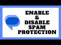 How To Enable / Disable Spam Protection In Google Messages