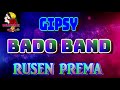 Bado Band RUSEN PREMA Bado Band RUSEN PREMA