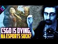 Shroud Says CSGO UNDENIABLY Dying, NA Esports Struggling