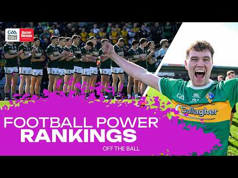 The Football Power Rankings: "Sligo have to be punished" | Kerry hold firm in the number one spot