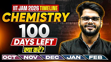 IIT JAM 2026: 100 Days to IIT | Complete Roadmap to Crack IIT JAM Chemistry 2026 | PW IIT JAM