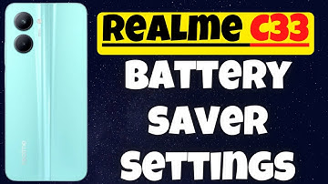 Realme C33 Battery saver | How to Reduce battery drain problem Fix Realme C33 #c33