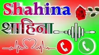Shahina naam ki ringtone 🌹 Shahina name ke status 🌹 Shahina Name mobile ringtone screenshot 1