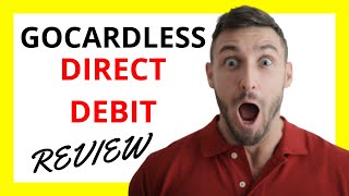 🔥 GoCardless Direct Debit Review: Pros and Cons