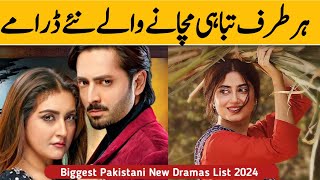 Pakistani Biggest New Dramas List 2024 | Top Pakistani Dramas