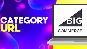 How to Find Category URL Settings on Bigcommerce