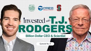 Famous How to build a $9 BILLION dollar company from scratch | Invested with T.J. Rodgers Wealth