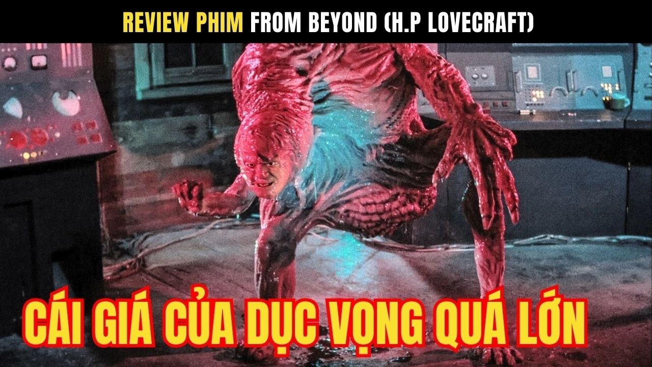 Review phim: Chiều Không Gian kinh dị kích thích dục vọng biến con người thành quái vật gớm ghiếc