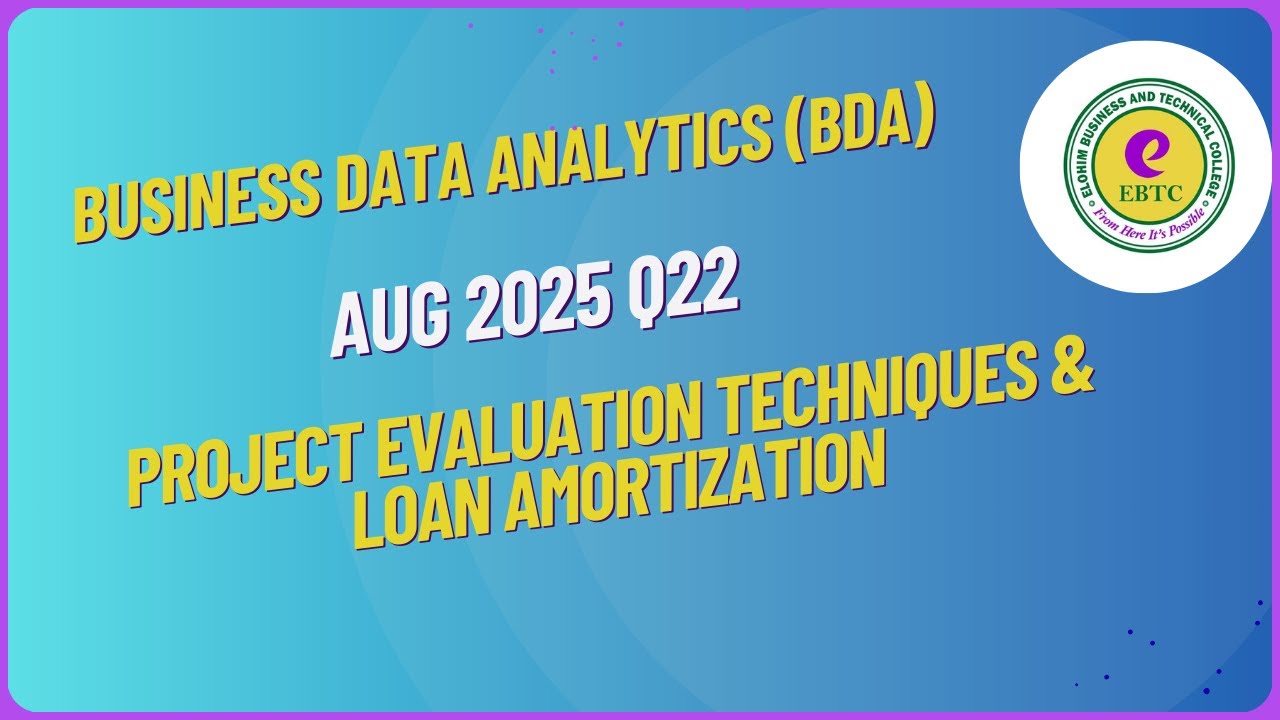 BUSINESS DATA ANALYTICS (BDA)|| AUG 2025 Q22|| PROJECT EVALUATION ...