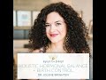 Highest Self Podcast Episode 325: Holistic Hormonal Balance + Birth Control with Dr Jolene Brighten