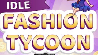 Idle Fashion Tycoon: Empire Game Gameplay Android Mobile screenshot 1