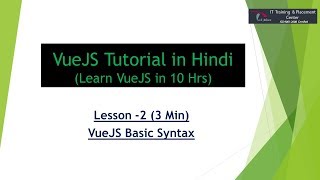VueJS Basic Syntax | VueJS Tutorial in Hindi | Lesson - 2
