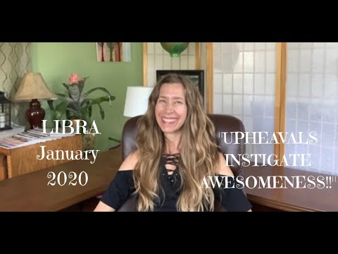 libra-january-2020-~-upheavals-instigate-awesomeness-#libra-#astrology-#horoscope