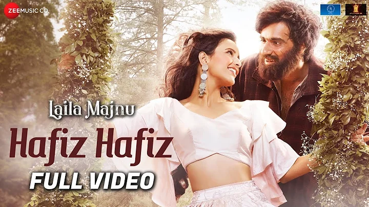 Hafiz Hafiz - Full Video | Laila Majnu | Avinash T...