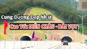 Cung Đường Đẹp Nhất Cao Tốc DIỄN CHÂU Nghệ An - BÃI VỌT Hà Tĩnh - Cao Tốc Bắc - Nam :