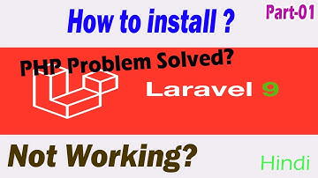Laravel-9 Tutorial Part-01 | How To Install laravel9 | Requirements | PHP Problem Showing
