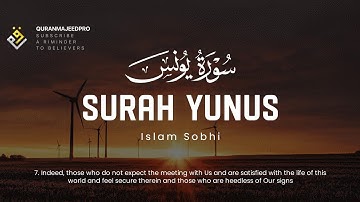 ❤😍 Islam Sobhi (اسلام صبحي) | Surah Yunus 7-20 (سوره يونس) 😍❤