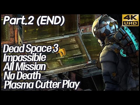데드 스페이스 3 임파서블 올 미션 노 데스 원커터 플레이 -하- 4K UHD (Dead Space 3 Impossible All Mission <strong>No</strong> Death)[<strong>PC</strong>] - 홍방장