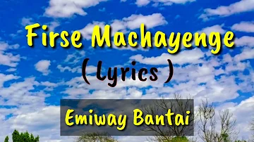 Firse Machayenge (LYRICS) - Emiway Bantai - Tony James - Valentine's Day